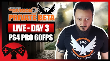PS4Pro 60FPS | The Division 2 Private Beta - Day 3 | Mysta Gaming
