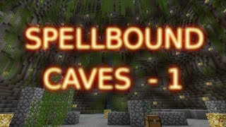 Spellbound Caves - Episode 1 - Digging In