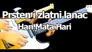 Video thumbnail of "Prsten i zlatni lanac - Hari Mata Hari - guitar cover"