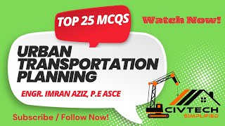 Urban Transportation Planning MCQs Part 1 | 25 Questions for GATE, FE, PE, SSC JE &amp; PPSC Exams