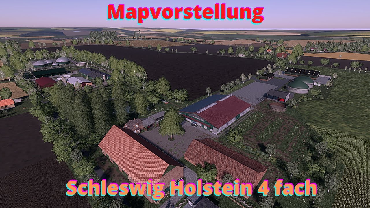 🟨LS19 Mapvorstellung-Schleswig Holstein 4fach (by HolsteinerDezign) ✅ls19 Maps⏹fs19 maps