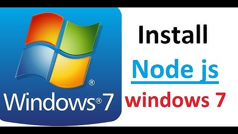 How to Install Node js on Windows 7