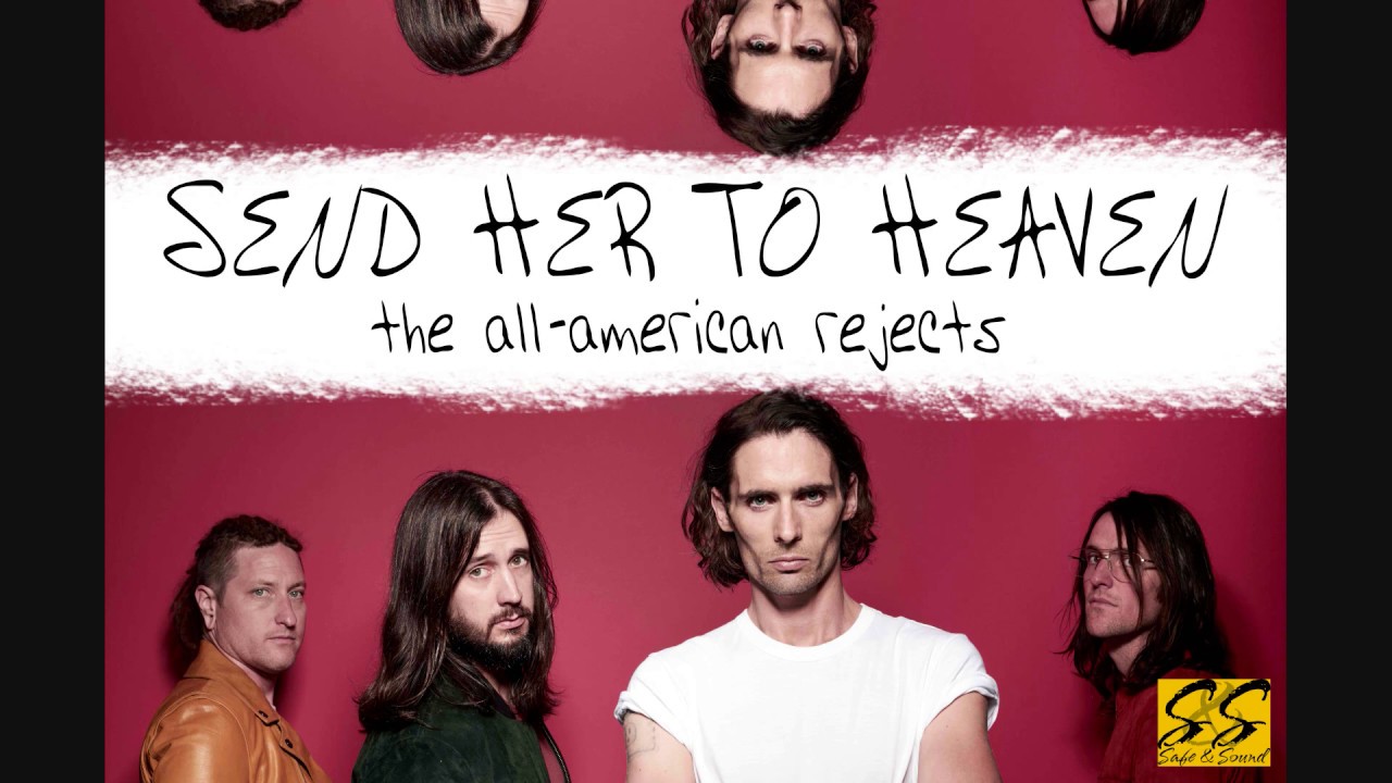 Send Her To Heaven - The All American Rejects Lyrics (Lyrics in