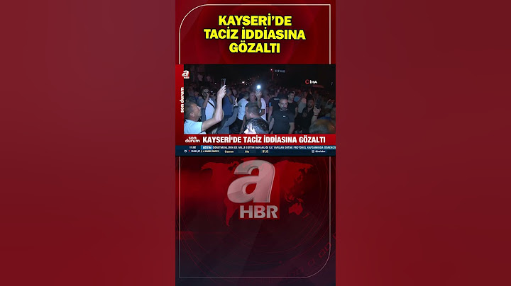 Kayseri'de Taciz İddiasına Gözaltı! | A Haber