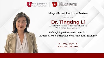 Hugo Rossi Lecture Series - Dr. Tingting Li: Reimagining Education in an AI Era