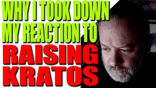 RAISING KRATOS- An Explanation For Why I Took Down My Review