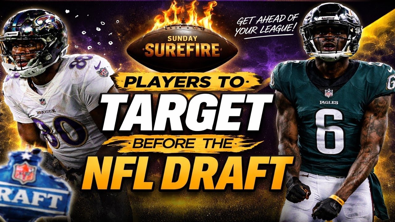 Pre Draft Dynasty Players to Target | Sunday Surefire