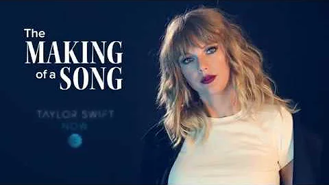 Taylor Swift NOW: The Making Of A Song (Don't Blame Me)