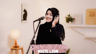 YOU'RE ALL I NEED - WHITE LION | COVER BY UMIMMA KHUSNA