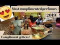 MOST COMPLIMENTED FRAGRANCES |2019| |PERFUMES|