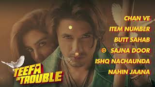 Teefa In Trouble - Full Movie Audio Jukebox | Ali Zafar | Maya Ali | Faisal Qureshi | Aima Baig