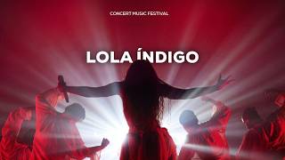 CMF2026 | LOLA INDIGO @concertmusicfestival  Recap