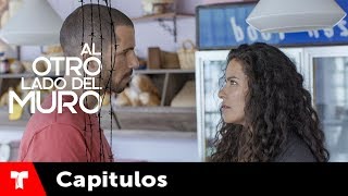 Al Otro Lado Del Muro Capítulo 63 Telemundo