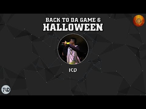 Video [2017] Back To Da Game 6: Halloween - ICD (Dizz G5R) - youtube