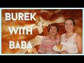 MAKING BUREK WITH MY BABA | Step by Step Guide to Making a Cheese and Meat Burek From Scratch!