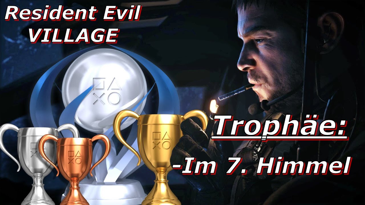 Resident Evil VILLAGE - 🏆Im 7. Himmel🏆 - Trophäe/Erfolg - 100% Platin Guide