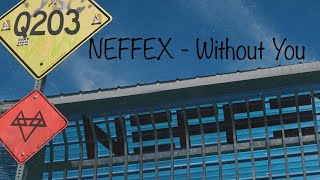 Download Lagu NEFFEX - Without You (Q203 Instrumental) MP3