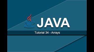 Java Tutorials - 34 Arrays