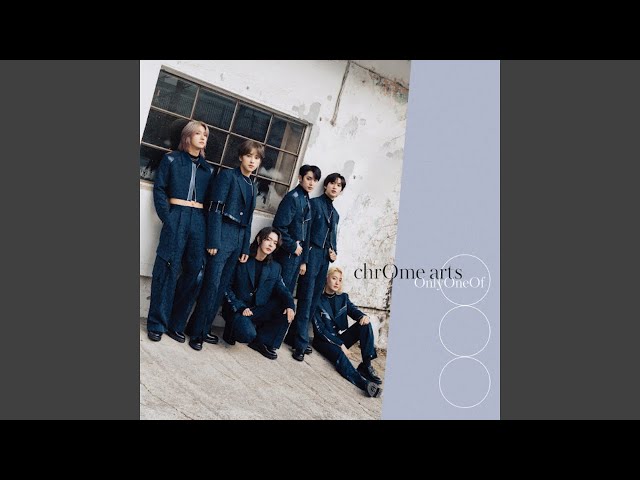 OnlyOneOf (オンリーワンオブ) 'chrOme arts' Official Audio