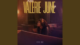 Use Me - Valerie June