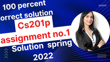 cs201p assignment no.1 solution 2022- cs201p assignment no.1 solution spring 2022 urdu- @vu study