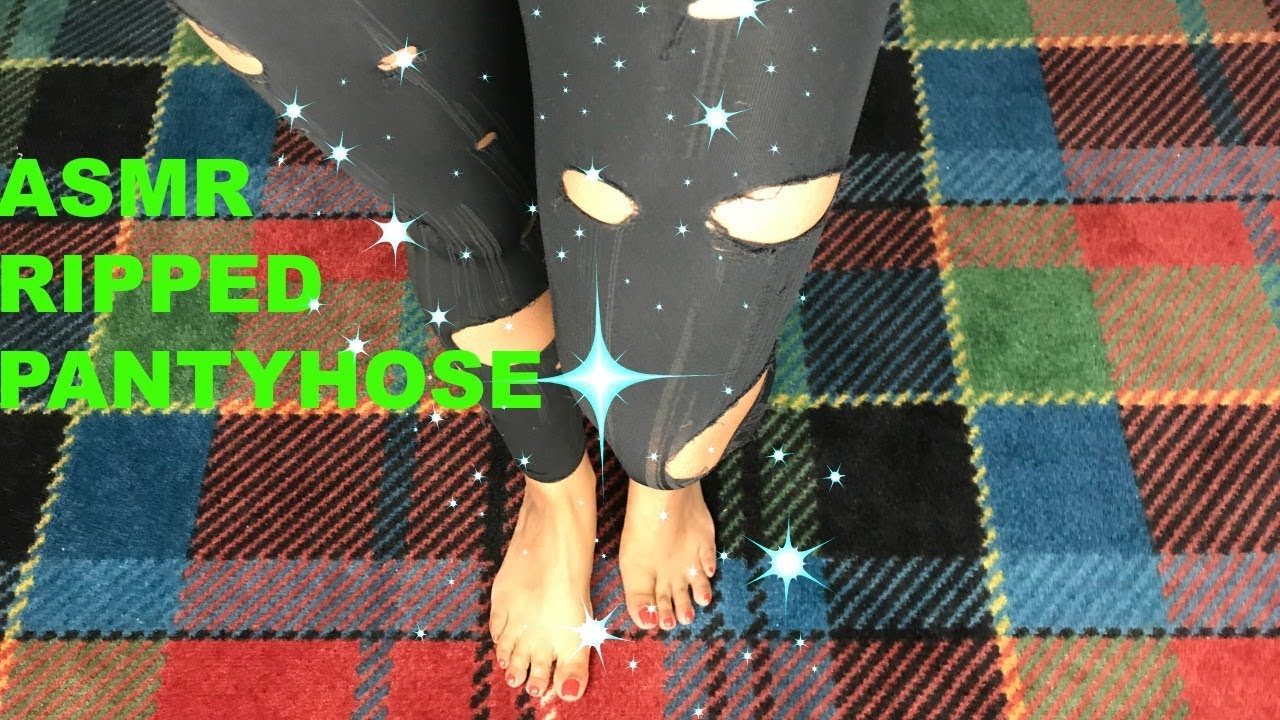 ASMR RIPPING BLACK SHEER  PANTYHOSE SOUNDS WITH WHISPER