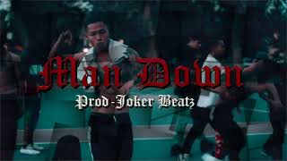 [FREE] "Man Down" ChinaTown Runner x Gee Kade Hard beat (Joker Beat)