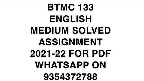 BTMC 133 ENGLISH MEDIUM SOLVED ASSIGNMENT 2021-22 | FOR PDF WHATSAPP ON 9354372788