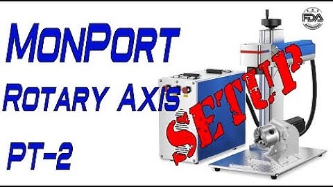 MONPORT Laser 80 mm Rotary Axis Setup