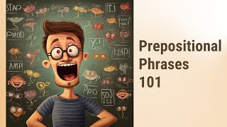 Unlocking the Power of Prepositional Phrases in Simple Sentences
