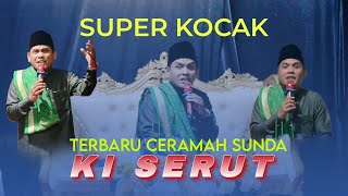 SUPER KOCAK CERAMAH SUNDA TERBARU KI SERUT | KY SAM'ANI |