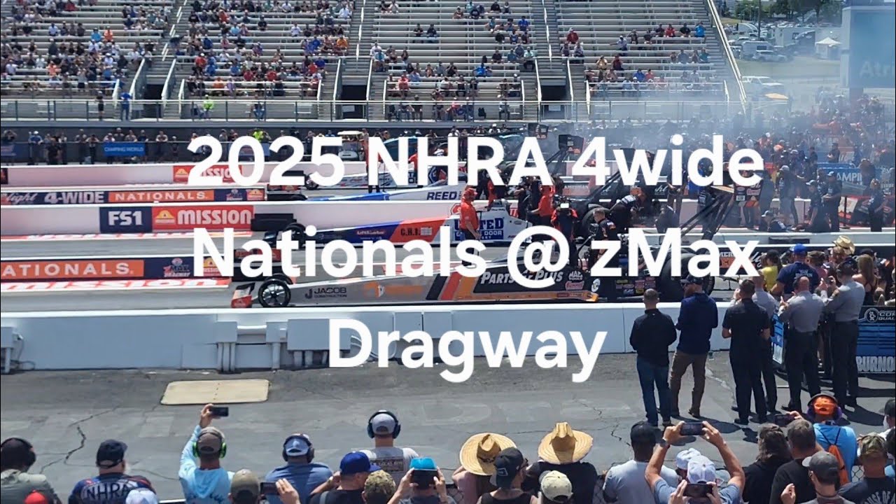 2025 4wide Nationals @zMax Dragway - YouTube