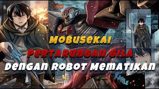 Mobuseka - Pertarungan Gila Dengan Robot Mematikan Awal Chapter