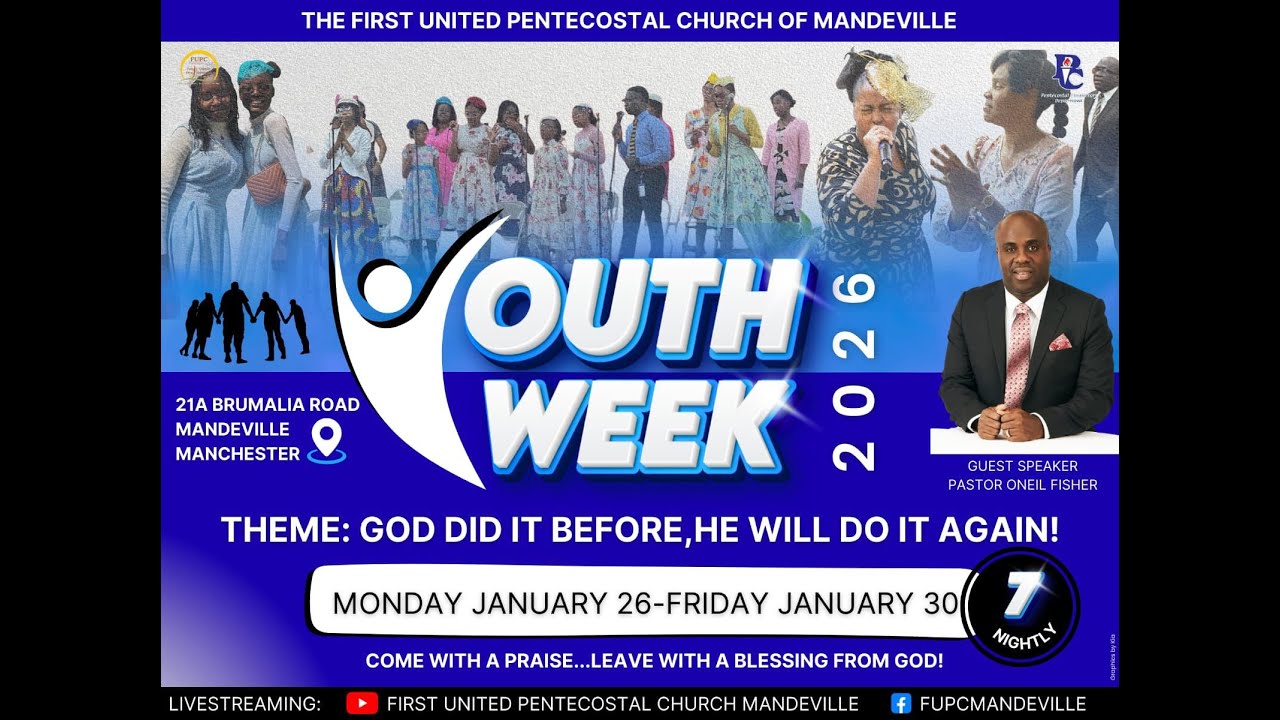 FUPC Mandeville Youth Week I Theme: 