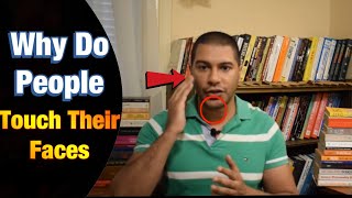 Why Do People Touch Their Faces - Reading Body Language