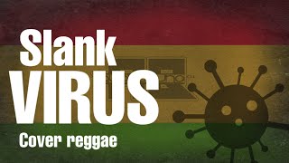 Slank - Virus cover reggae 