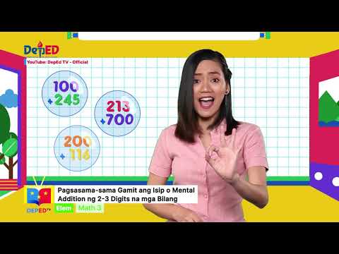 GRADE 3 MATHEMATICS QUARTER 1 EPISODE 10 (Q1 EP10): Pagsama-sama Gamit ang Isip o Mental Addition ng 2-Digit at 1-Digit na Bilang