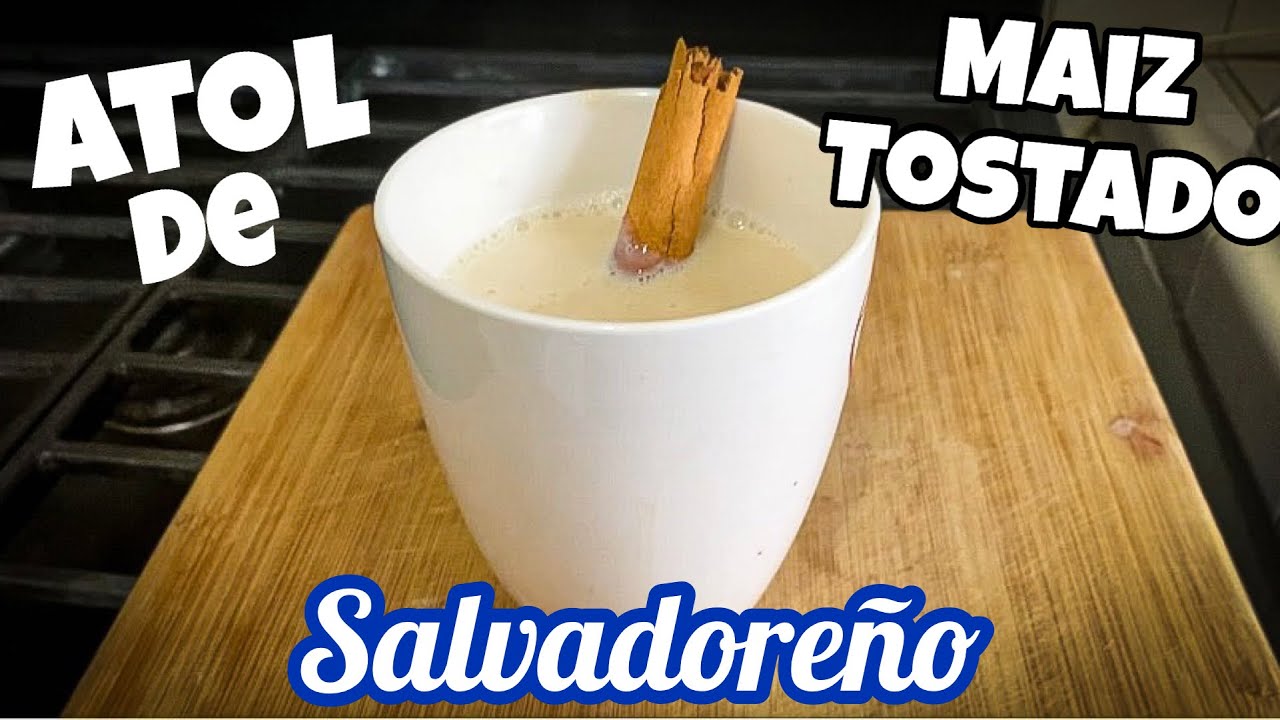 CÓMO HACER ATOL DE MAÍZ TOSTADO