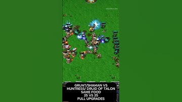 Grunt/Shaman vs Huntress/Druid of Talon (Same Food) (FULL Upgrades) - Warcraft 3
