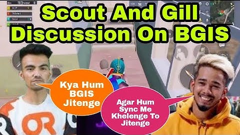 SCOUT_AND_GILL_DISCUSSING_ABOUT_WINNING_BGIS_🔥_|_TX_IN_BGIS_#tx_#bgis