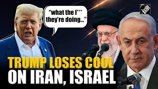 President Trump loses his cool, drops F-bomb while talking about Israel-Iran