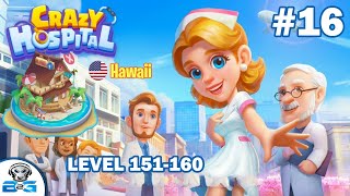 Crazy Hospital: Doctor Dash - Hawaii - Level 151- 160 #16 screenshot 3