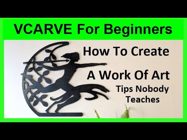 vcarve for beginners vcarve for beginners