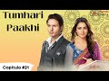 All their LIES and DECEPTIONS are revealed | Tumhari Paakhi - Chapter 21