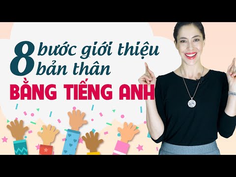 Video 8 BƯỚC GIỚI THIỆU BẢN THÂN BẰNG TIẾNG ANH CHUẨN CHỈNH... - youtube