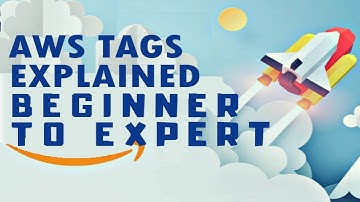 Why Do We Need AWS Tags? | AWS Resource Tagging