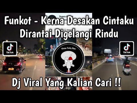 DJ FUNKOT - DIRANTAI DIGELANGI RINDU | ASAL SEMBUH LUKAMU PAHITKU RASA MADU VIRAL TIKTOK TERBARU !!!
