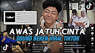 DJ AWAS JATUH CINTA BEKEN VIRAL TIKTOK 2022 YANG KALIAN CARI‼️