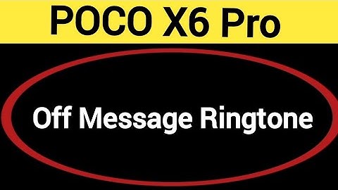 How to turn off message ringtone, Poco X6 Pro me message sound band kaise karen, message problem