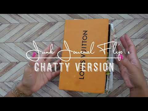 Junk Journal Flip: Chatty version of my Louis Vuitton #junkjournal